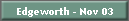 Edgeworth - Nov 03